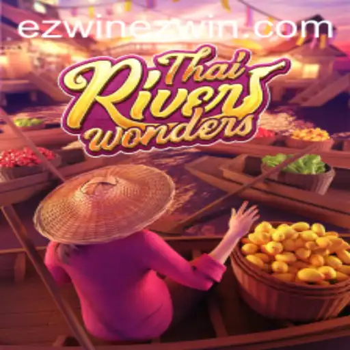 Discover the Excitement of ThaiRiverWonders: Your Guide to an Ez Win