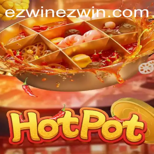 Hotpot: The Ultimate Ez Win Gaming Experience