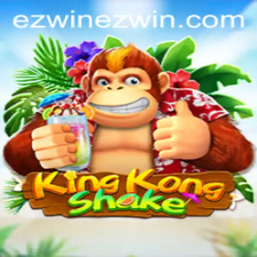 KingKongShake: Master the Game, Secure the Ez Win